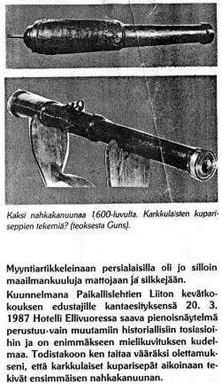 Tehtiinkö Karkussa kanuunoita